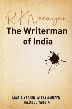 R K Narayan - The Writerman of India - Maria Yaquin; Aliya Amreen; Haziqul Yaquin