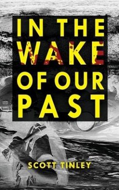 In the Wake of Our Past - Tinley, Scott