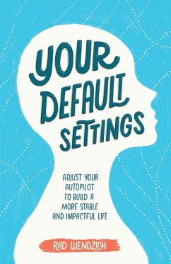 Your Default Settings - Wendzich, Rad