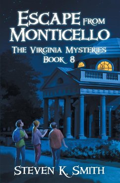 Escape from Monticello - Smith, Steven K.