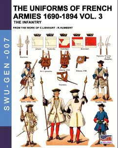 The uniforms of French armies 1690-1894 - Vol. 3 - Humbert, René; Lienhart, Constance