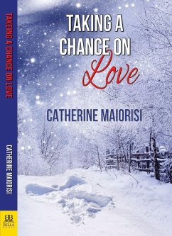 Taking a Chance on Love - Maiorisi, Catherine