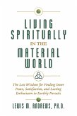 Living Spiritually in the Material World