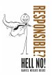 Responsible? Hell No! - Bild 1