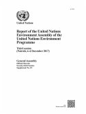 Report of the United Nations Environment Assembly of the United Nations Environment Programme: Third Session (Nairobi, 4-6 December 2017)