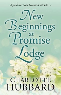 New Beginnings at Promise Lodge - Hubbard, Charlotte