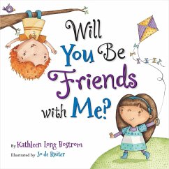 Will You Be Friends with Me? - Bostrom, Kathleen Long