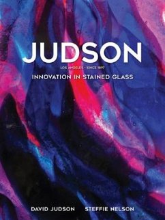 Judson: Innovation in Stained Glass - Judson, David