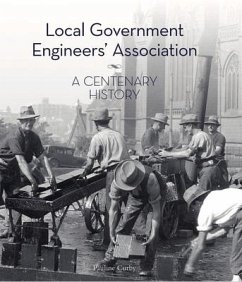 Local Government Engineers' Association: A Centenary History - Curby, Pauline