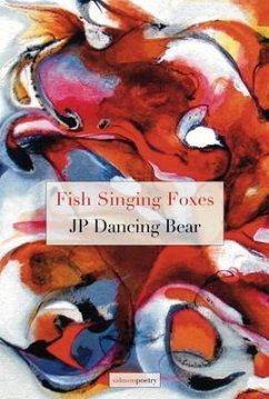 Fish Singing Foxes - Dancing Bear, J. P.