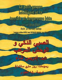 Le Petit garçon intelligent et la terrible et dangereuse bête - Shah, Idries