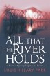 All That the River Holds - Bild 1