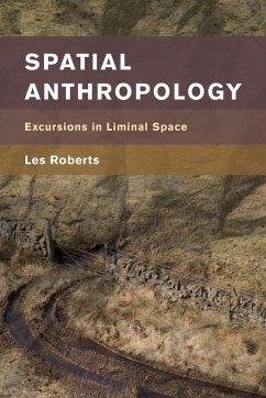 Spatial Anthropology - Roberts, Les