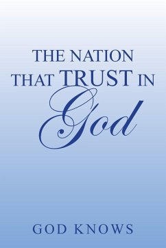 The Nation That Trust in God - Knows, God