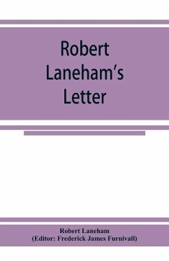 Robert Laneham's letter - Laneham, Robert