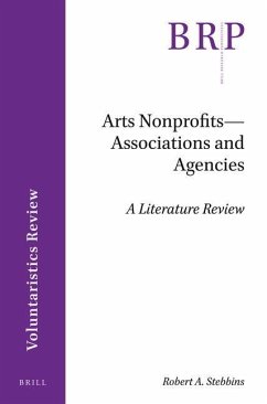 Arts Nonprofits--Associations and Agencies: A Literature Review - Stebbins, Robert A.