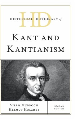 Historical Dictionary of Kant and Kantianism - Mudroch, Vilem; Holzhey, Helmut