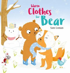 Warm Clothes for Bear - Loman, Sam