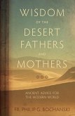 Wisdom of the Desert Fathers and Mothers