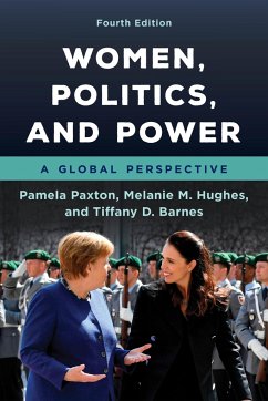 Women, Politics, and Power - Paxton, Pamela; Hughes, Melanie M; Barnes, Tiffany D