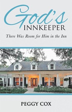 God's Innkeeper: There Was Room for Him in the Inn - Cox, Peggy