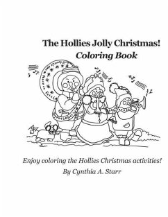 The Hollies Jolly Christmas! Coloring Book - Starr, Cynthia a.