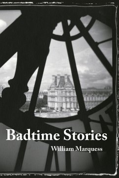 Badtime Stories - Marquess, William