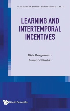 Learning and Intertemporal Incentives - Bergemann, Dirk; Valimaki, Juuso