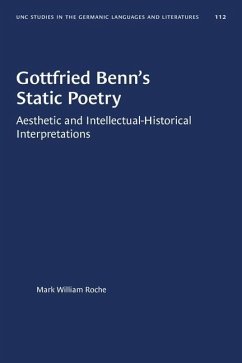 Gottfried Benn's Static Poetry - Roche, Mark William