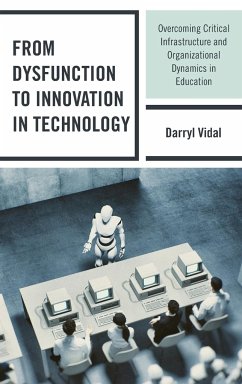 From Dysfunction to Innovation in Technology - Vidal, Darryl