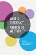 What Is Democracy and How Do We Study... - Bild 1