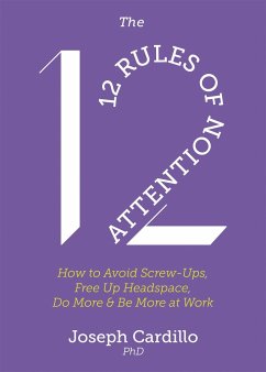 The 12 Rules of Attention - Cardillo, Joseph