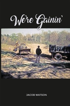 We're Gainin' - Watson, Jacob