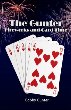 The Gunter Fireworks and Card Time - Gunter, Bobby