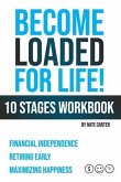 Become Loaded for Life: Ten Stages Workbook