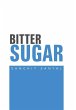 Bitter Sugar - Bild 1