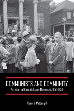 Cover Communists and Community: Activism in Detroit's Labor Movement, 1941-1956