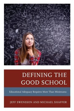 Defining the Good School - Swensson, Jeff; Shaffer, Michael