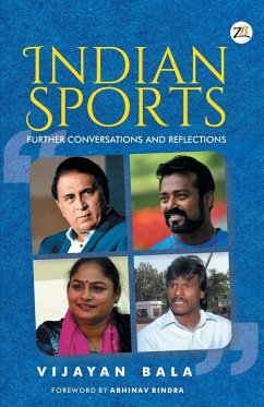 INDIAN SPORTS Further Conversations and Reflections - Bala, Vijayan