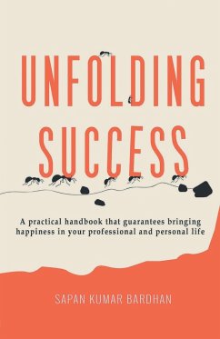 Unfolding Success - Bardhan, Sapan Kumar