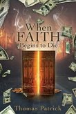When Faith Begins to Die