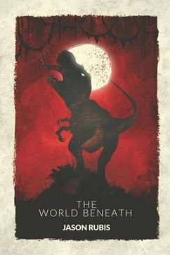 The World Beneath - Rubis, Jason