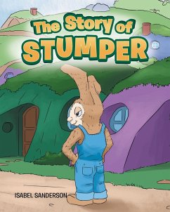 The Story of Stumper - Sanderson, Isabel