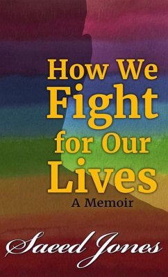 How We Fight for Our Lives: A Memoir - Jones, Saeed