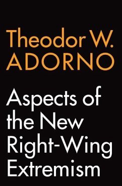 Aspects of the New Right-Wing Extremism - Adorno, Theodor W.