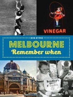 Melbourne Remember When - Byrne, Mr Bob