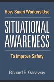 How smart workers use situational awareness to improve safety