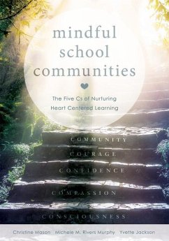 Mindful School Communities - Mason, Christine; Murphy, Michele M Rivers; Jackson, Yvette