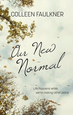 Our New Normal - Faulkner, Colleen