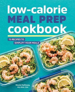 Low-Calorie Meal Prep Cookbook - Hallissey, Nicole
